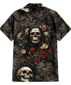 Chemise hawaïenne Crâne Roses Ne jamais dire mourir