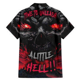 Chemise hawaïenne Il est temps de lâcher un peu d’enfer !!